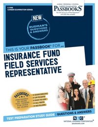 bokomslag Insurance Fund Field Services Representative (C-2166): Passbooks Study Guide Volume 2166