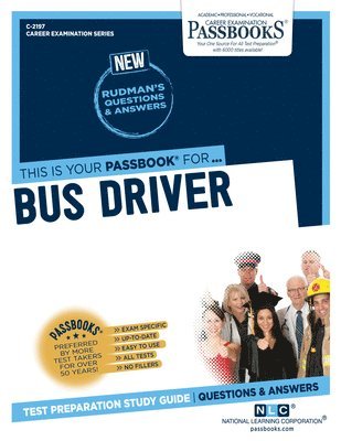 Bus Driver (C-2197): Passbooks Study Guide Volume 2197 1