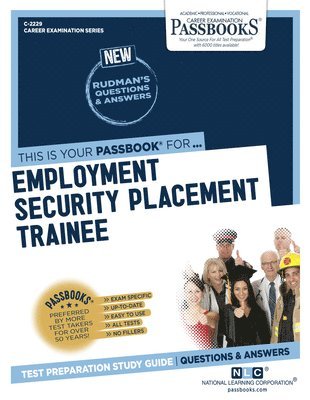 Employment Security Placement Trainee (C-2229): Passbooks Study Guide Volume 2229 1
