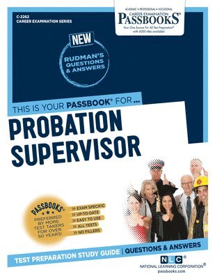 Probation Supervisor (C-2262): Passbooks Study Guide Volume 2262 1