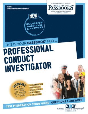 Professional Conduct Investigator (C-2315): Passbooks Study Guide Volume 2315 1