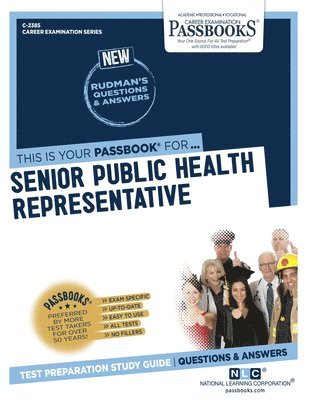 Senior Public Health Representative (C-2385): Passbooks Study Guide Volume 2385 1