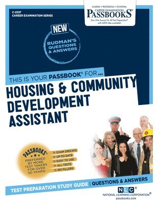 Housing and Community Development Assistant (C-2537): Passbooks Study Guide Volume 2537 1