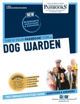Dog Warden (C-2645): Passbooks Study Guide Volume 2645 1