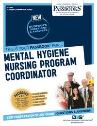 bokomslag Mental Hygiene Nursing Program Coordinator (C-2665): Passbooks Study Guide Volume 2665