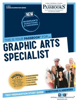 Graphic Arts Specialist (C-2672): Passbooks Study Guide Volume 2672 1