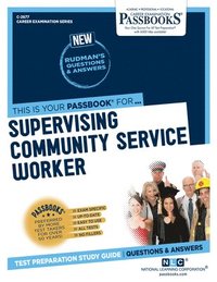 bokomslag Supervising Community Service Worker (C-2677): Passbooks Study Guide Volume 2677