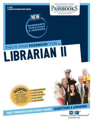 Librarian II (C-2789): Passbooks Study Guide Volume 2789 1