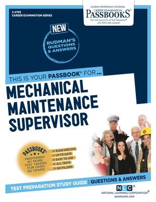 Mechanical Maintenance Supervisor (C-2793): Passbooks Study Guide Volume 2793 1