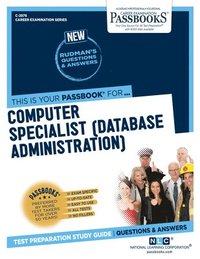 bokomslag Computer Specialist (Data Base Administration) (C-2876): Passbooks Study Guide Volume 2876