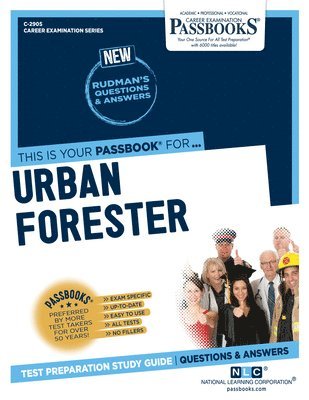 Urban Forester (C-2905): Passbooks Study Guide Volume 2905 1