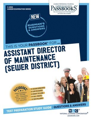 Assistant Director of Maintenance (Sewer District) (C-2908): Passbooks Study Guide Volume 2908 1