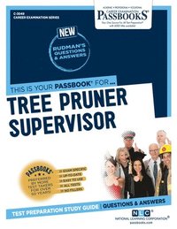 bokomslag Tree Pruner Supervisor (C-3049): Passbooks Study Guide Volume 3049