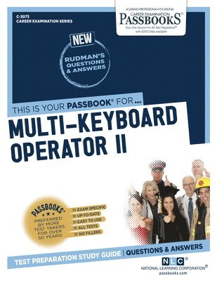 Multi-Keyboard Operator II (C-3073): Passbooks Study Guide Volume 3073 1