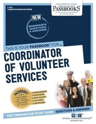 Coordinator of Volunteer Services (C-3110): Passbooks Study Guide Volume 3110 1