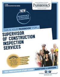 bokomslag Supervisor of Construction Inspection Services (C-3139): Passbooks Study Guide Volume 3139