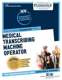 bokomslag Medical Transcribing Machine Operator (C-3203): Passbooks Study Guide Volume 3203