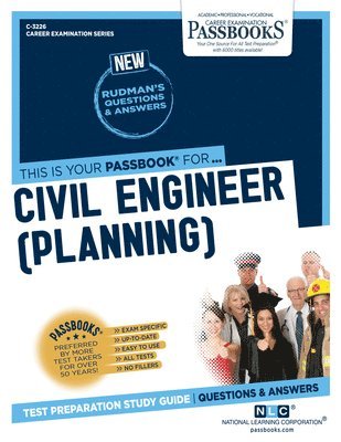 Civil Engineer (Planning) (C-3226): Passbooks Study Guide Volume 3226 1