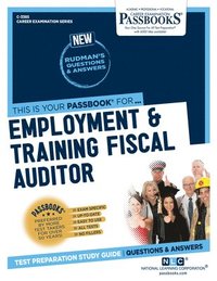 bokomslag Employment & Training Fiscal Auditor (C-3385): Passbooks Study Guide Volume 3385