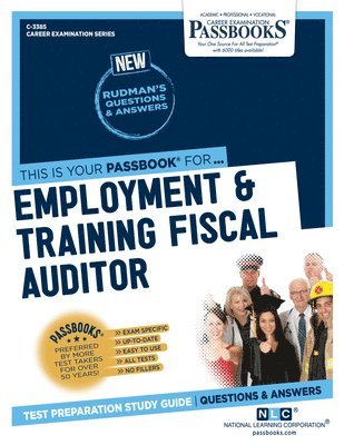 Employment & Training Fiscal Auditor (C-3385): Passbooks Study Guide Volume 3385 1