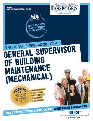 bokomslag General Supervisor of Building Maintenance (Mechanical) (C-3418): Passbooks Study Guide Volume 3418