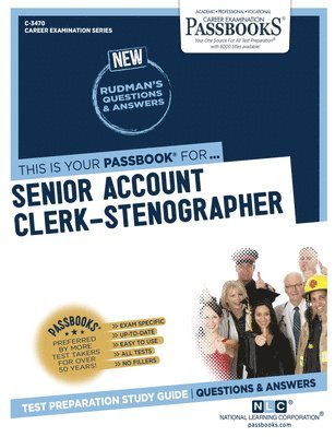 Senior Account Clerk-Stenographer (C-3470): Passbooks Study Guide Volume 3470 1