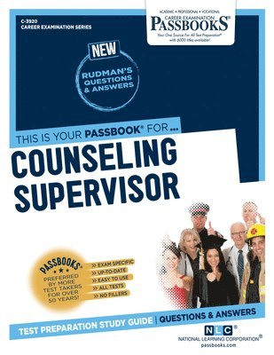 Counseling Supervisor (C-3920): Passbooks Study Guide Volume 3920 1