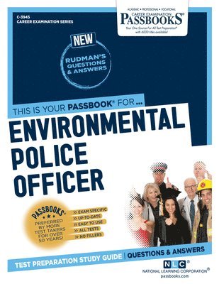 Environmental Police Officer (C-3945): Passbooks Study Guide Volume 3945 1