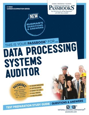 Data Processing Systems Auditor (C-4004): Passbooks Study Guide Volume 4004 1