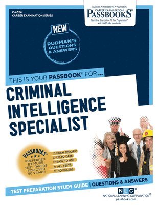 Criminal Intelligence Specialist (C-4024): Passbooks Study Guide Volume 4024 1