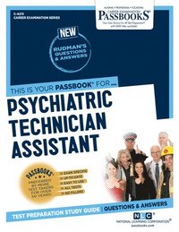 bokomslag Psychiatric Technician Assistant (C-4213): Passbooks Study Guide Volume 4213