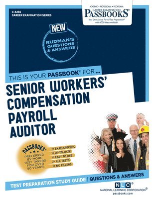 Senior Workers' Compensation Payroll Auditor (C-4236): Passbooks Study Guide Volume 4236 1