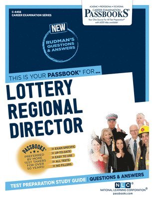 Lottery Regional Director (C-4456): Passbooks Study Guide Volume 4456 1