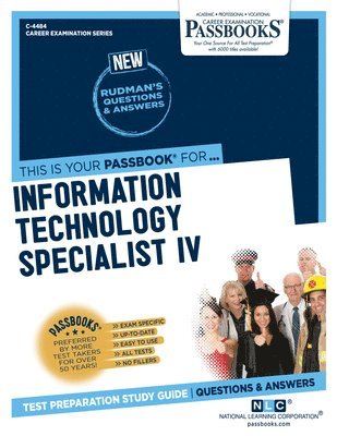 Information Technology Specialist IV (C-4484): Passbooks Study Guide Volume 4484 1