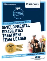 bokomslag Developmental Disabilities Treatment Team Leader (C-4527): Passbooks Study Guide Volume 4527