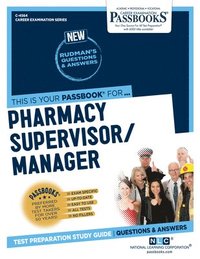 bokomslag Pharmacy Supervisor/Manager (C-4564): Passbooks Study Guide Volume 4564