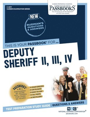 Deputy Sheriff II, III, IV (C-4571): Passbooks Study Guide Volume 4571 1