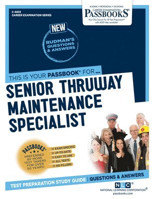 Senior Thruway Maintenance Specialist (C-4833): Passbooks Study Guide Volume 4833 1