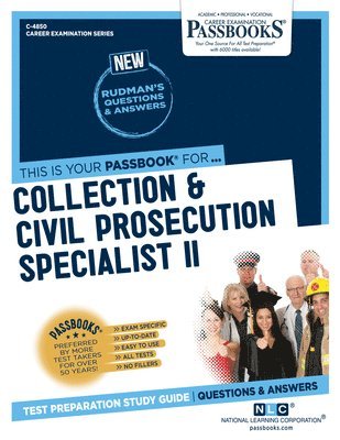 Collection & Civil Prosecution Specialist II (C-4850): Passbooks Study Guide Volume 4850 1