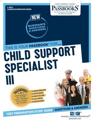 bokomslag Child Support Specialist III (C-4870): Passbooks Study Guide Volume 4870