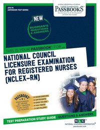 bokomslag National Council Licensure Examination for Registered Nurses (Nclex-Rn) (Ats-75): Passbooks Study Guide Volume 75