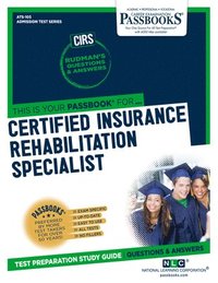 bokomslag Certified Insurance Rehabilitation Specialist (CIRS) (ATS-105)