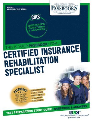 bokomslag Certified Insurance Rehabilitation Specialist (CIRS) (ATS-105)