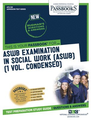 Aswb Examination in Social Work (Aswb) (1 Vol.) (Ats-129): Passbooks Study Guide Volume 129 1