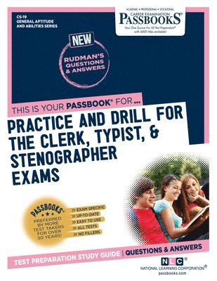 Practice and Drill for the Clerk, Typist, & Stenographer Exams (Cs-19): Passbooks Study Guide Volume 19 1