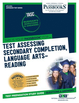 Test Assessing Secondary Completion (Tasc), Language Arts-Reading (Ats-147a): Passbooks Study Guide 1