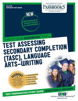 Test Assessing Secondary Completion (Tasc), Language Arts-Writing (Ats-147b): Passbooks Study Guide 1