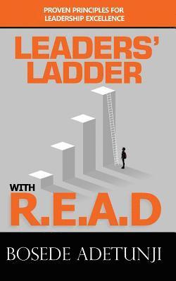 bokomslag Leaders' Ladder with Read: Proven Principles for Leadership Excellence