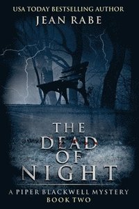 bokomslag The Dead of Night: A Piper Blackwell Mystery