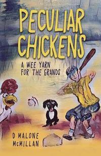 bokomslag Peculiar Chickens